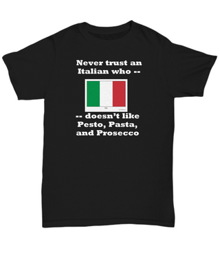 Never trust Italians who